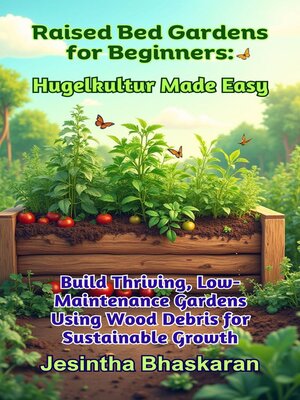 cover image of Raised Bed Gardens for Beginners